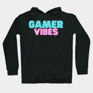 Gamer Vibes Hoodie